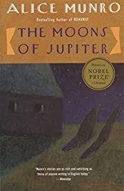Moons of Jupiter, The by Alice Munro; 1991. Softcover.