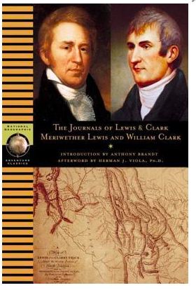 Journals of Lewis and Clark, The by Meriwether Lewis, William Clark, Bernard DeVoto (Editor); 2002. Hardcover.