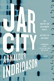 Jar City (Inspector Erlendur #3) by Arnaldur Indridason; 2005. Softcover.