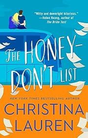 Honey-Don't List, The by Christina Lauren; 2020. Softcover.