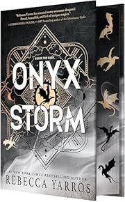 Onyx Storm (Empyrean #3) by Rebecca Yarros; 2025. Hardcover.