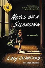 Notes on a Silencing by Lacy Crawford; 2021. Softcover.