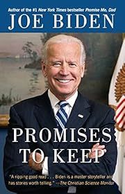 Promises to Keep: On Life and Politics by Joe Biden; 2008. Softcover.