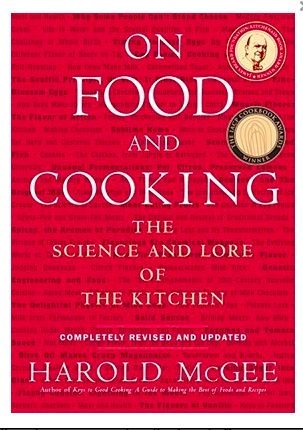 On Food And Cooking: The Science And Lore Of The Kitchen. By Harold McGee. 2004. Hardcover. (F&amp;C)