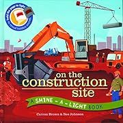 On the Construction Site by Carron Brown; 2015. Hardcover. (Ch-PIC)