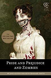 Pride and Prejudice and Zombies by Jane Austen, Seth Grahame-Smith; 2009. Softcover.