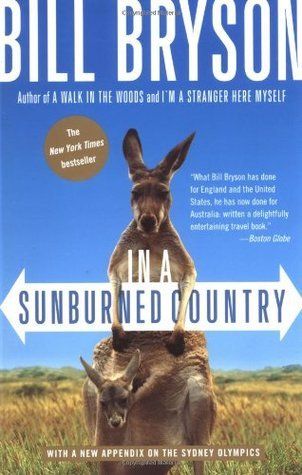 In a Sunburned Country by Bill Bryson; 2001. Softcover.
