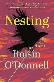 Nesting by Roisín O'Donnell; 2025. Hardcover.