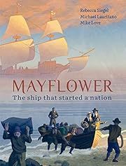 Mayflower by Rebecca Siegel; 2020. Hardcover. (Ch-NF)