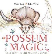 Possum Magic by Mem Fox; 1983. Hardcover (Ch-PIC)