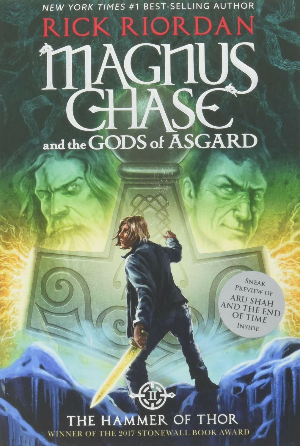 Hammer of Thor; Magnus Chase and the Gods of Asgard #2; by Rick Riordan. 2016. Hardcover (Ch-FIC)