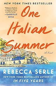 One Italian Summer by Rebecca Serle; 2022. Hardcover.