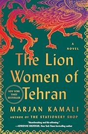 Lion Women of Tehran, The by Marjan Kamali; 2024. Hardcover.
