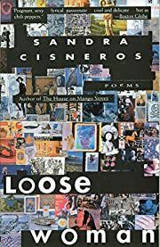 Loose Woman: Poems by Sandra Cisneros; 1995. Softcover
