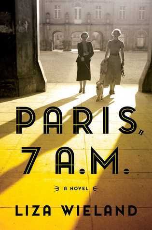 Paris, 7 A.M. by Liza Wieland. 2019. Hardcover.