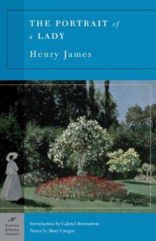 Portrait of a Lady, The by Henry James, Gabriel Brownstein (Introduction, Notes); 1881/2004. Softcover. (Barnes &amp; Noble Classics) (CO)