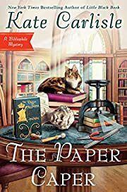 Paper Caper, The (Bibliophile Mystery #16) by Kate Carlisle; 2022. Hardcover