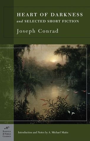Heart of Darkness and Selected Short Fiction by Joseph Conrad,A. Michael Matin (Introduction, Notes); 2008. Softcover. (Barnes &amp; Noble Classics) (CO)