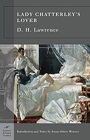 Lady Chatterley's Lover by D. H. Lawrence, Susan Ostrow Weisser (Introduction, Notes); 1928/2005. Softcover. (Barnes &amp; Noble Classics) (CO)