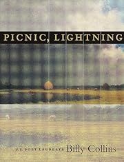 Picnic, Lightning by Billy Collins; 1998. Softcover.