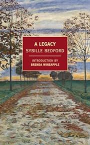 Legacy, A by Sybille Bedford, Brenda Wineapple (Introduction); 1956/2015. Softcover. (New York Review Books) (CO)
