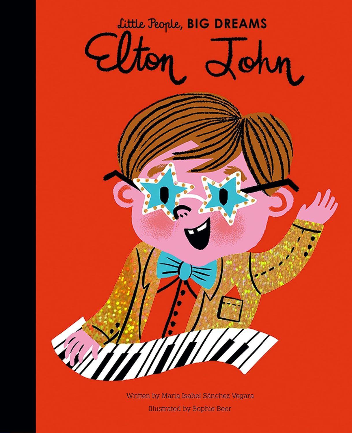 Little People, BIG DREAMS: Elton John by Maria Isabel Sanchez Vegara and Sophie Beer. 2020. Hardcover (Ch-NF)