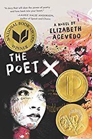 Poet X, The by Elizabeth Acevedo; 2018. Hardcover. (YA)