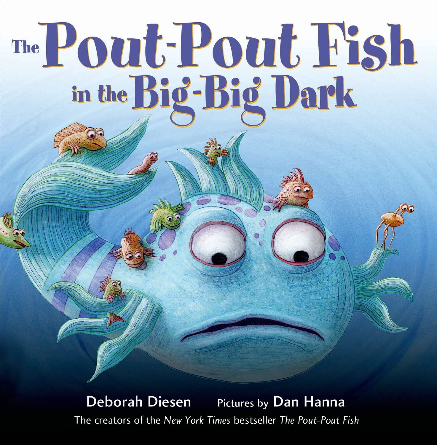 Pout-pout Fish in the Big-big Dark, The by Deborah Diesen; 2010. Hardcover (Ch-PIC)