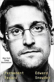 Permanent Record by Edward Snowden; 2019. Hardcover.