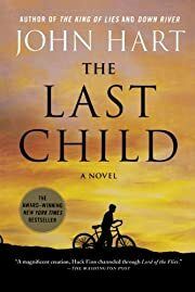 Last Child, The (Johnny Merrimon #1) by John Hart; 2010. Softcover.