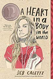 Heart in a Body in the World, A by Deb Caletti; 2020. Softcover (YA)