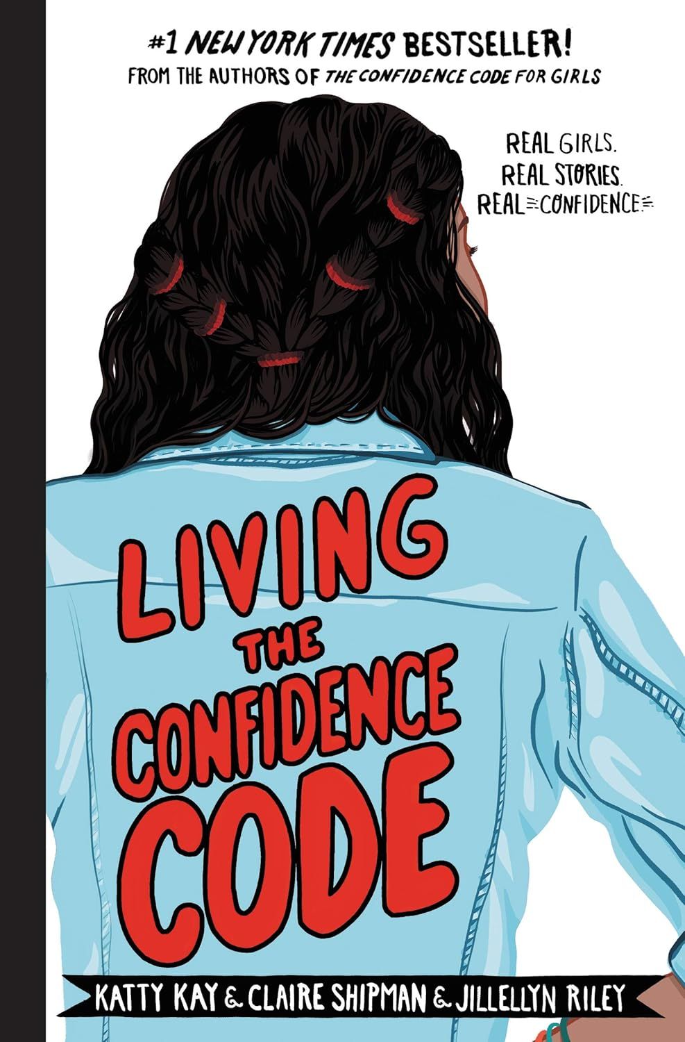 Living the Confidence Code by Katty Kay, Claire Shipman, and Jillellyn Riley. 2020. Hardcover (Ch-NF)