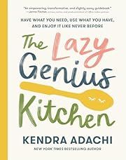 Lazy Genius Kitchen, The by Kendra Adachi; 2022. Hardcover. (F&amp;C)