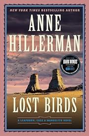 Lost Birds (Leaphorn &amp; Chee #27) by Anne Hillerman; 2024. Hardcover.