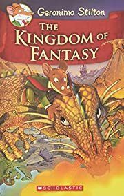 Kingdom of Fantasy, The by Geronimo Stilton; 2009. Hardcover (Ch-FIC)