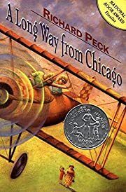 Long Way from Chicago, A: A Novel in Stories (Newbery Honor Book) by Richard Peck; 1998. Hardcover (Ch-FIC)