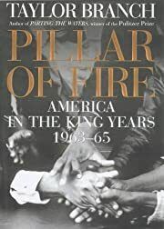 Pillar of Fire: America in the King Years 1963-65 by Taylor Branch; 1998. Softcover.