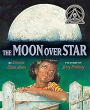 Moon Over Star, The by Dianna Hutts Aston; 2008. Hardcover. (Ch-PIC)