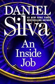 Inside Job, An (Gabriel Allon #25) by Daniel Silva; 2025. Hardcover. (Library Discard)