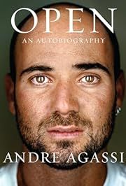 Open: An Autobiography by Andre Agassi; 2009. Hardcover