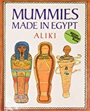 Mummies Made in Egypt by Aliki; 2008. Hardcover (Ch-NF)