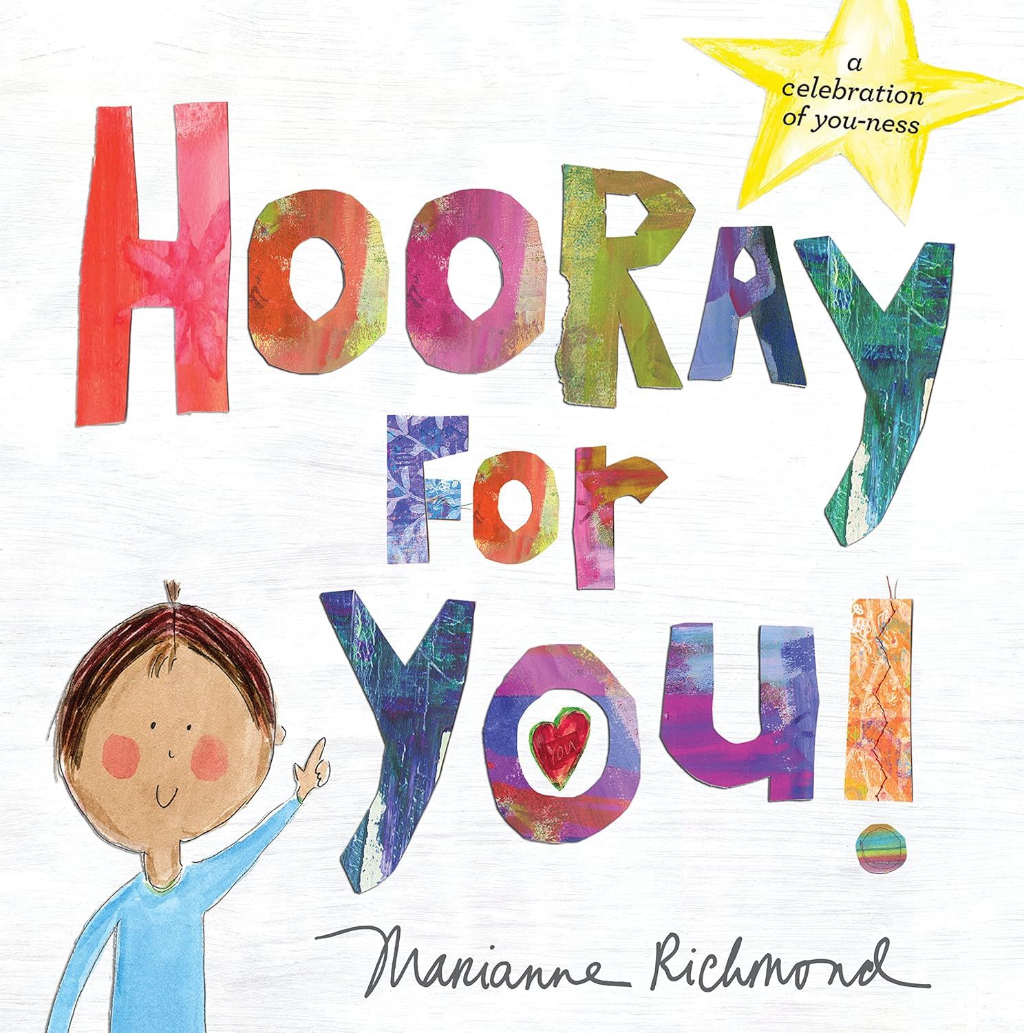 Hooray for You!: A Positive Book to Build Self-Confidence in Kids by Marianne Richmond. 2019. Hardcover (Ch-PIC)