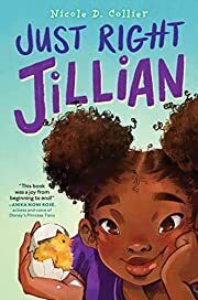 Just Right Jillian by Nicole D. Collier; 2022. Hardcover (Ch-FIC)