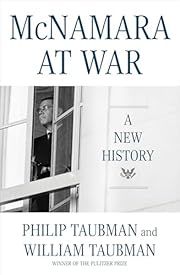 McNamara at War: A New History by William Taubman, Philip Taubman; 2025. Hardcover.