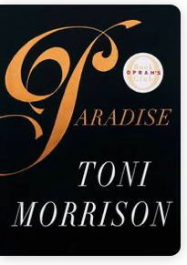 Paradise (Beloved Trilogy #3) by Toni Morrison; 1997. Hardcover.