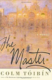 Master, The by Colm Toibin; 2004. Hardcover.