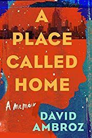 Place Called Home, A by David Ambroz; 2022. Hardcover.