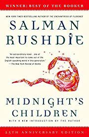 Midnight's Children: A Novel by Salman Rushdie; 1981/2006. Softcover.