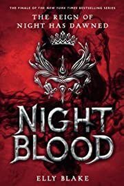 Nightblood (Frostblood Saga #3) by Elly Blake; 2019. Softcover (YA)