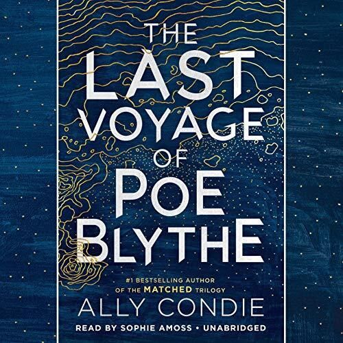 Last Voyage of Poe Blythe, The by Ally Conde. 2019. Hardcover (YA)